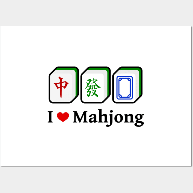 I Love Mahjong - Black | Mahjong Tiles, Cantonese Game Sticker Wall Art by PawaPotto
